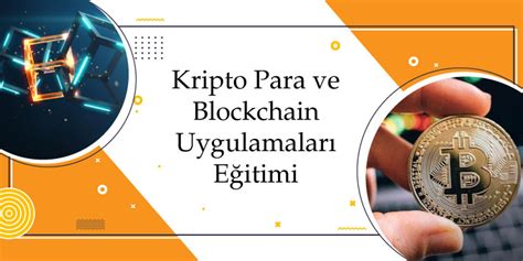 Kripto Teknolojisinin Eğitimi: Blockchain ve Kripto Varlıklar için Kurslar